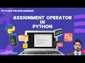 Python Assignment Operator Explained Tutorial for ICS Students