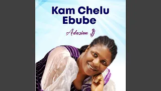 kam chelu ebube