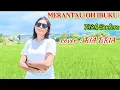 Download Lagu MERANTAU ( OH IBUKU ) titiek sandhora//cover RIA BRIA