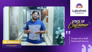 Voice of customer | Mr. Venkatesh | Lakshmi ceramics