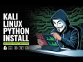 Kali Linux Me Python Install Kaise Kare Step-by-Step Guide