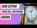 Download Lagu CARA MENGATUR SUARA BELL JAM DINDING SAKANA