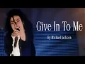 Lagu Michael Jackson - Give In To Me (Lyrics)