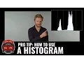 PRO TIP How To Use A Histogram
