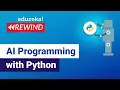 AI Programming with Python Python for Artificial Intelligence Edureka DL Rewind-5