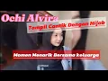 Download Lagu OCHI ALVIRA BERSAMA KELUARGA TERCINTA