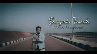 Download Sampek Tuwek - Denny Caknan (Cover Saxophone) MP3