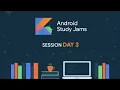 Android Study Jams Sessions 2020 Session 3