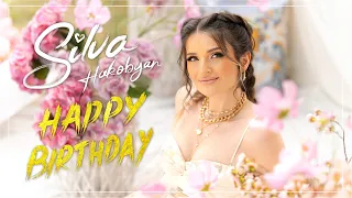 Silva Hakobyan - Happy Birthday