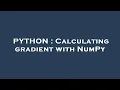 PYTHON Calculating gradient with NumPy