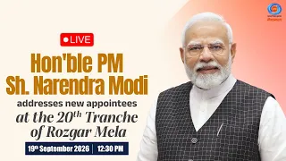 LIVE: PM Modi addresses new appointees at the 20th Tranche of Rozgar Mela