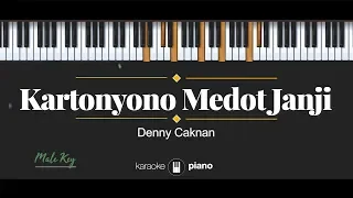 Kartonyono Medot Janji (MALE KEY) Denny Caknan (KARAOKE PIANO)