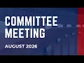 Committee Meeting - August 2026