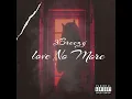 Love No More