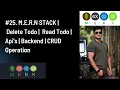 M E R N STACK Delete Todo Read Todo Api s Backend CRUD Operation