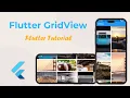 Flutter GridView and GridView Builder Tutorial