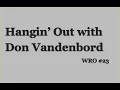Download Lagu WRO #23 Hangin' Out with Don Vandenbord