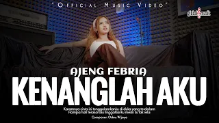 ajeng febria kenanglah aku official music video 