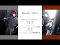 Download Lagu [A3!]Muddy Hero{KAN/ROM/EN/中}