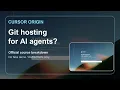 Cursor Origin Git Hosting for AI Agents Is Coming