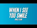 Uncle Sam - When I See You Smile