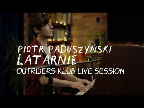 Peter Padou - Latarnie [Outriders Klub Live Session]