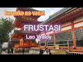 Download Lagu frustasi #dangdutlawas #karaokedangdut #novocal Leo Waldy