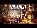 Lagu The First Noel - the most Beautiful Christmas Carol (with lyrics)
