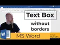 Remove the Border from a Text Box in Word