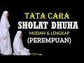 Download Lagu TUNTUNAN CARA SHOLAT DHUHA LENGKAP DAN MUDAH UNTUK PEREMPUAN