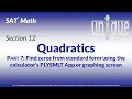 SAT Math 12 Quadratics Part 7 Find zeros using calculator s PLYSMLT App or graphing screen