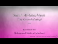 Download Lagu Surah Al Ghashiyah The Overwhelming   088   Muhammad Siddiq al Minshawi   Quran Audio