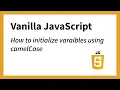 How to camelCase variables in JavaScript