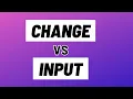 onInput VS onChange