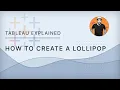 Tableau Explained How to Create a Lollipop Chart