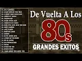 Lagu Las Mejores Canciones De Los 80 - Grandes Exitos De Los 80 y 90 (Classico Canciones 80s)