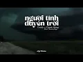 Download Lagu Người Tính Duyên Trời - Teddy x Thanh Huyy x Kiyoshi Phan Music「Lo - Fi Ver.」 / Lyrics Video