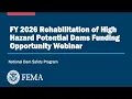 FY2026 Rehabilitation of High Hazard Potential Dams Funding Opportunity Webinar