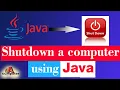 How to shutdown a computer using java Shutdown Command Shutdown Java cmd Windows shutdown