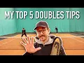 My Top 5 Doubles Tips