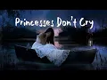 Download Lagu Aviva - Princesses Don't Cry (Lyrics)