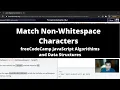 Match Non Whitespace Characters Regular Expressions freeCodeCamp tutorial
