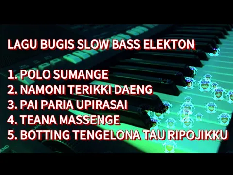 Download MP3 LAGU BUGIS – 5 LAGU BUGIS SLOW BASS ELEKTON PILIHAN