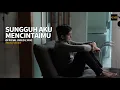 Download Lagu TEUKU RYAN - SUNGGUH AKU MENCINTAIMU | VIDEO LIRIK