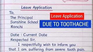 Leave Application for Toothache How to Write a School Leave Letter for Tooth Pain