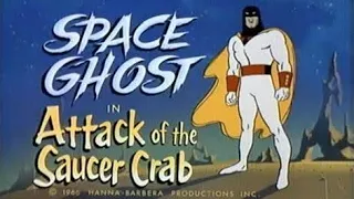 Space Ghost - Attack of the Saucer Crab