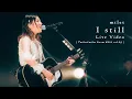 milet「I still」Live Video (『milet×miles Room #301 vol.2』)