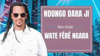 WATTE FÉRÉ GARRA  WATTE FÉRÉ GARRA