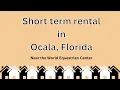 Check out this Short Term Rental Near The World Equestrian Center in Ocala Fl