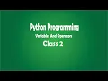 Python Programming Variables And Mathematical Operators Class 2